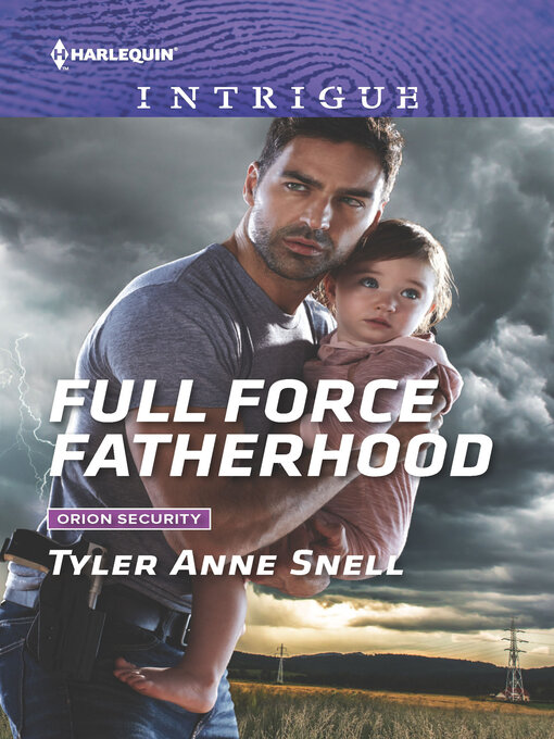 Title details for Full Force Fatherhood by Tyler Anne Snell - Wait list